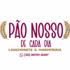 Pão Nosso de Cada Dia – Lanchonete e Marmitaria